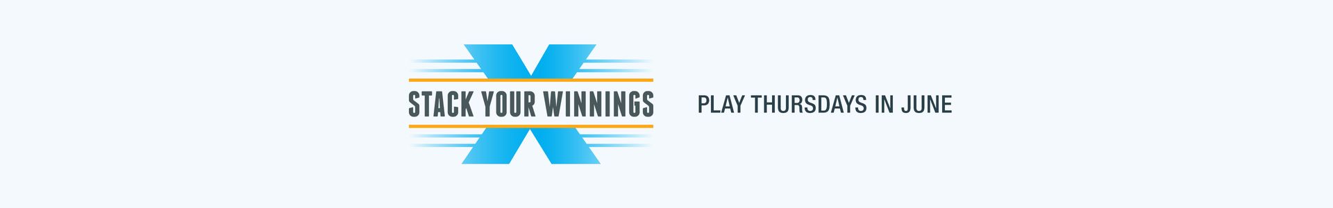 Stack Your Winnings – June