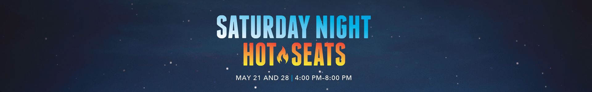 Saturday Night Hot Seats
