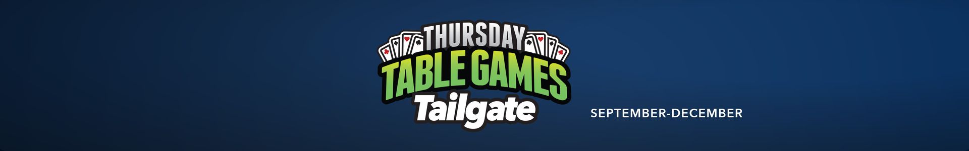 Thursday Table Games Tailgate