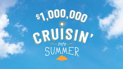 $1,000,000 Cruisin into Summer