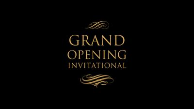 Grand Opening Invitational